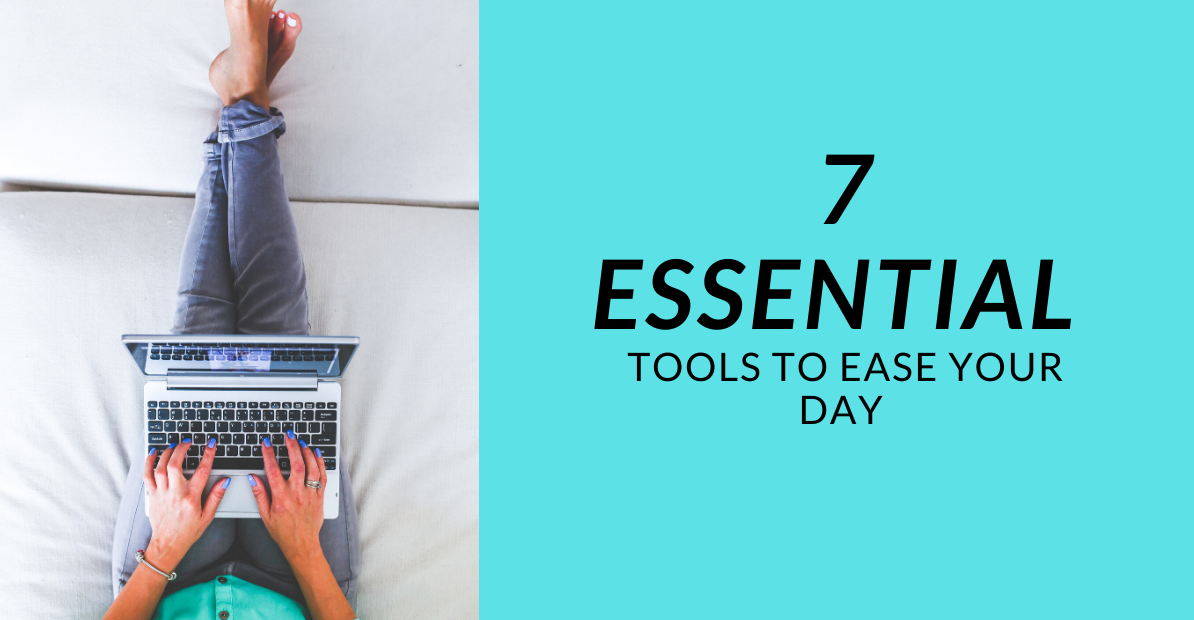 Essential Tools To Ease Your Day And Stay Productive