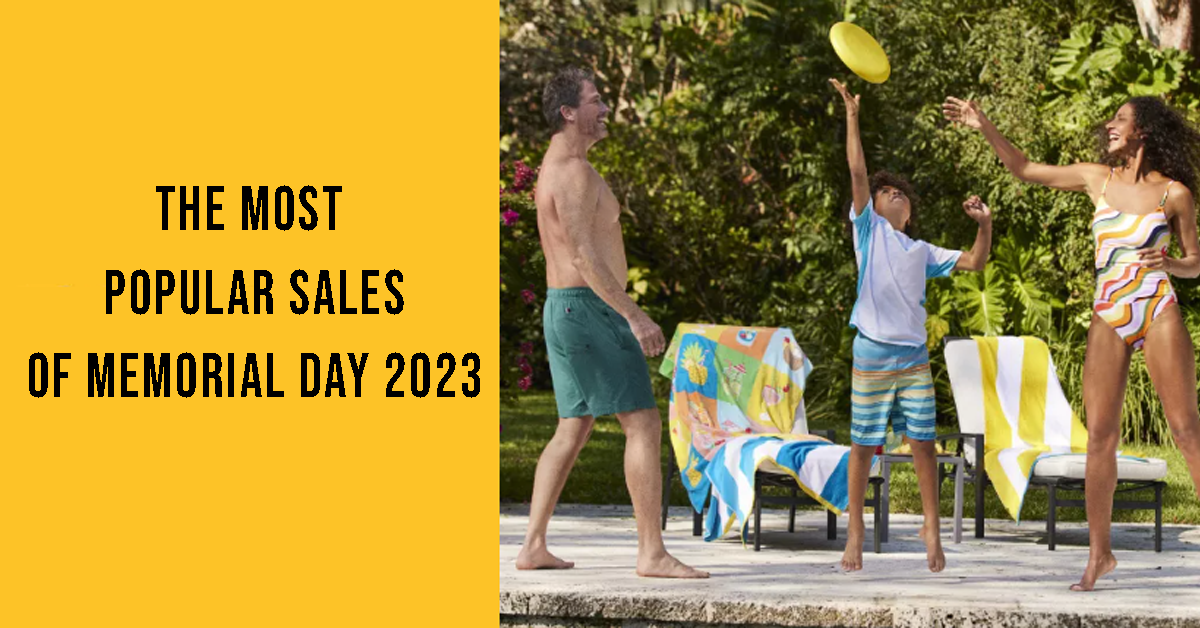 The Most Popular Sales of Memorial Day 2023