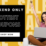 The Hottest Deals & Coupon Codes of this Weekend