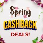 Top Spring Cashback Deals & Offers For 2024