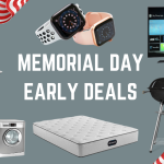 Memorial Day Sale 2024: Best Early Deals & Discounts!