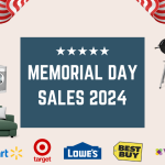 Top 10 Memorial Day 2024 Early Sales to Start Shopping Now!